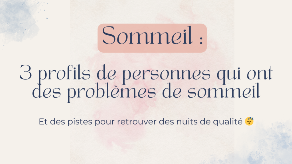 3 types de problèmes de sommeil